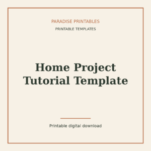 Home Project Tutorial Template