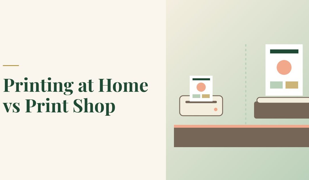 Printing at Home vs Print Shop: An Honest Comparison